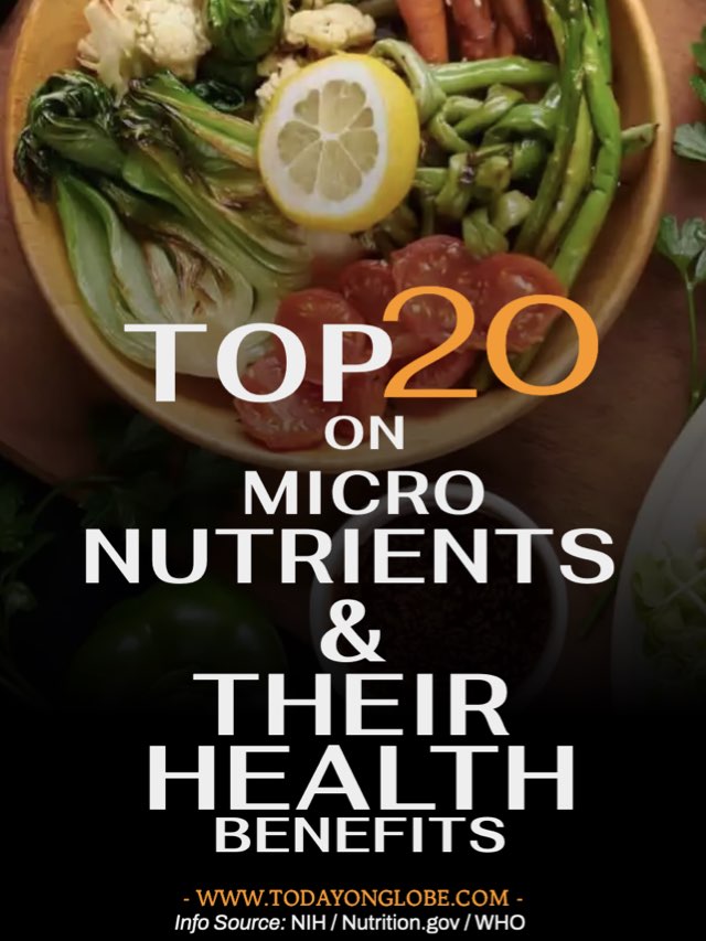 ‎Top 20 on Micro Nutrients and Their Health Benefits